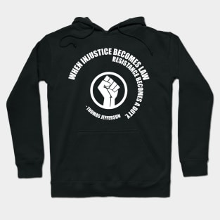 Resistance Becomes Duty. Protest Resist Shirts Hoodies and Gifts Hoodie